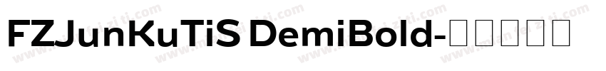 FZJunKuTiS DemiBold字体转换